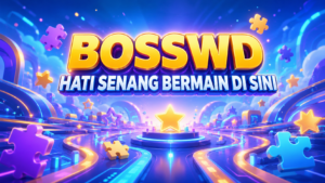 bosswd hati senang bermain disini